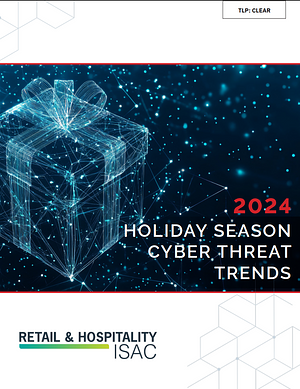 2024 Holiday Season Cyber Threat Trends by RH-ISAC