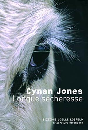 Longue Sécheresse by Cynan Jones, Mona de Pracontal
