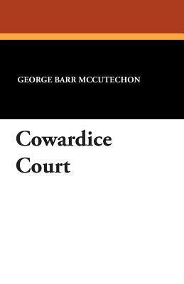 Cowardice Court by George Barr McCutechon