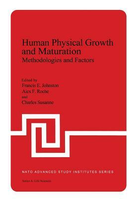 Human Physical Growth and Maturation: Methodologies and Factors by 