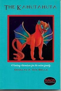 The Kahutahuta: A Young Girl's Journey to the Other Place by Douglas A. Van Belle