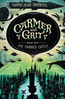 The Crooked Castle by Sarah Jean Horwitz