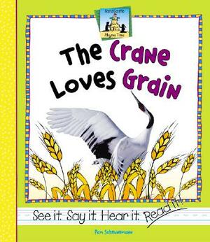 The Crane Loves Grain by Pam Scheunemann