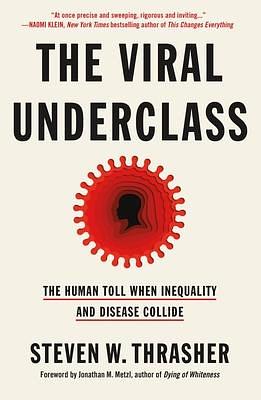 Viral Underclass by Steven W. Thrasher, Steven W. Thrasher