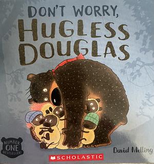 Don't Worry, Hugless Douglas! by David Melling