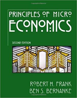 Principles of Microeconomics by Robert H. Frank