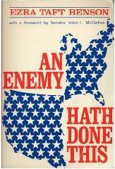 An Enemy Hath Done This by Ezra Taft Benson