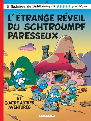 L'étrange réveil du Schtroumpf Paresseux by Peyo