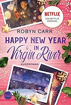 Happy New Year in Virgin River by Robyn Carr