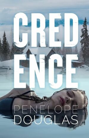 Credence by Penelope Douglas