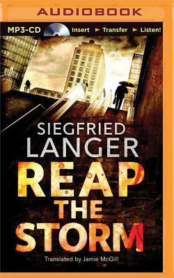 Reap the Storm by Siegfried Langer