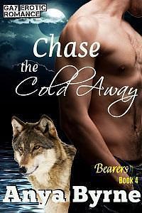 Chase the Cold Away by Anya Byrne, Anya Byrne