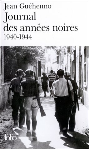 Journal des années noires, 1940-1944 by Jean Guéhenno