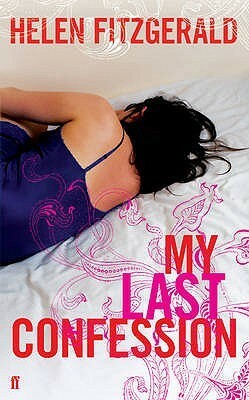 My Last Confession by Helen Fitzgerald