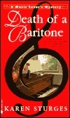 Death of a Baritone: A Music Lover's Mystery by Karen Sturges