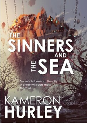 The Sinners and the Sea by Kameron Hurley