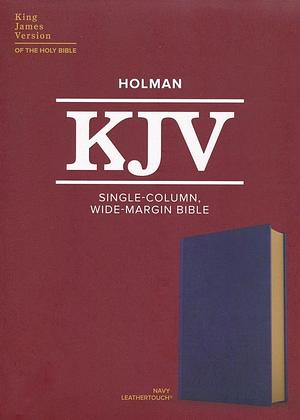 KJV Single-Column Wide-Margin Bible, Navy Leathertouch by Holman Bible Publishers