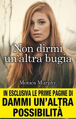 Non dirmi un'altra bugia by Monica Murphy