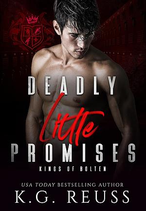 Deadly Little Promises by K.G. Reuss