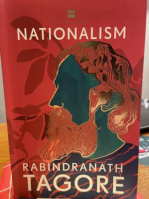 Nationalism  by Rabindranath Tagore