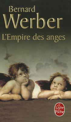 L'Empire Des Anges by Bernard Werber