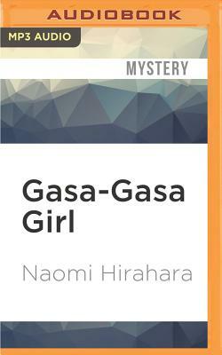Gasa-Gasa Girl by Naomi Hirahara