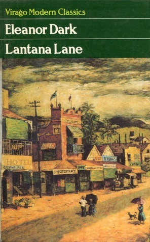 Lantana Lane by Eleanor Dark