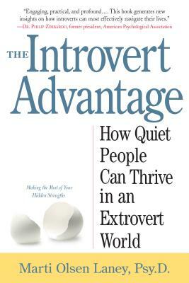 Introvert: De voordelen van jezelf zijn in een extroverte wereld by Marti Olsen Laney