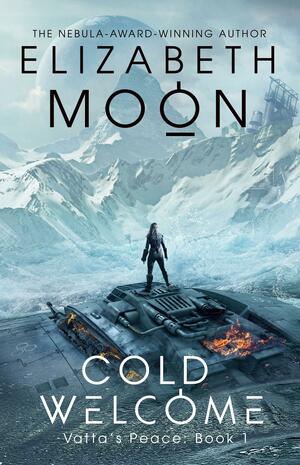 Cold Welcome: Vatta's Peace: Book 1 by Elizabeth Moon