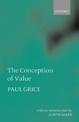 The Conception of Value by Paul Grice