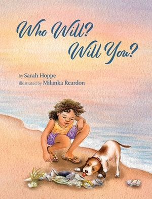 Who Will? Will You? by Sarah Hoppe