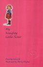 My Naughty Little Sister by Dorothy Edwards, Shirley Hughes