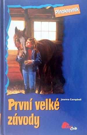 První velké závody by Joanna Campbell