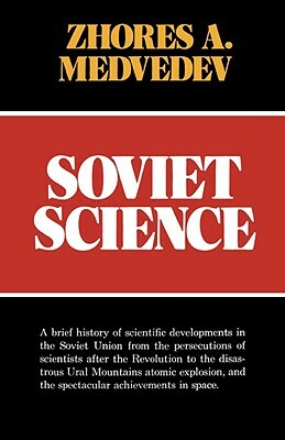 Soviet Science by Zhores a. Medvedev