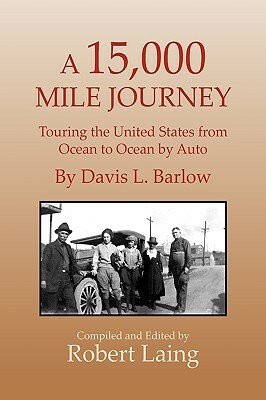 A 15,000 Mile Journey by Robert Laing, Davis L. Barlow