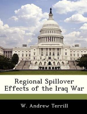 Regional Spillover Effects of the Iraq War by W. Andrew Terrill