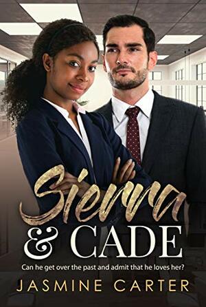 Sierra and Cade by Jasmine Carter