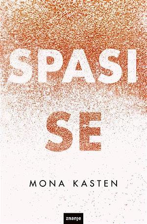 Spasi se by Suzana Sesvečan Lozina, Mona Kasten