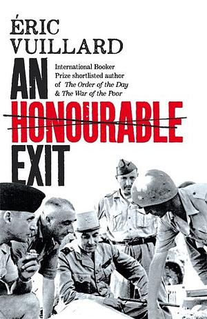 An Honourable Exit by Éric Vuillard