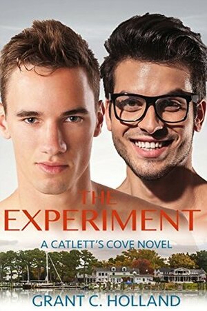 The Experiment by Grant C. Holland