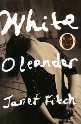 White Oleander by Janet Fitch