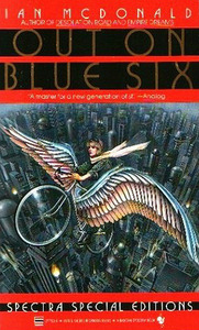 Out on Blue Six by Ian McDonald
