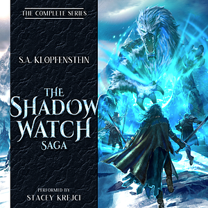 The Shadow Watch Saga: A Complete Epic Fantasy Series by S.A. Klopfenstein