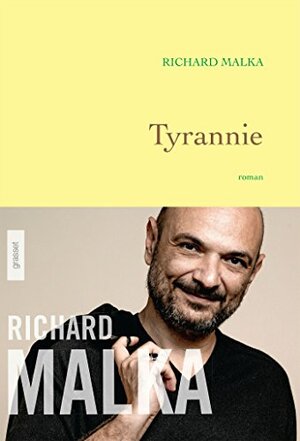 Tyrannie by Richard Malka