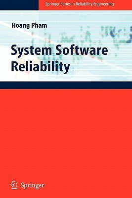 System Software Reliability by Hoang Pham