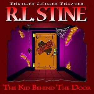 The Kid Behind the Door by R.L. Stine