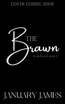 The Brawn by January James