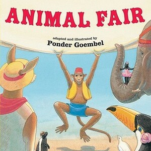 Animal Fair by Ponder Goembel
