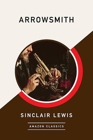Arrowsmith by Sinclair Lewis, E.L. Doctorow