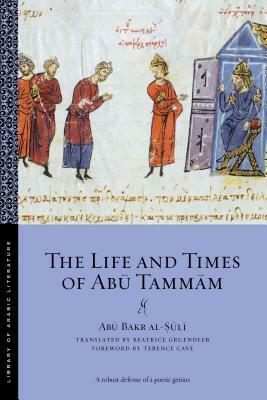 The Life and Times of Ab&#363; Tamm&#257;m by Ab&#363; Bakr Al-&#7778;&#363;l&#299;
